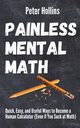 Painless Mental Math, Hollins Peter