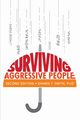 Surviving Aggressive People, Smith Shawn T.
