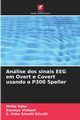 Anlise dos sinais EEG em Overt e Covert usando o P300 Speller, Sahu Mridu