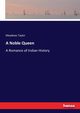 A Noble Queen, Taylor Meadows