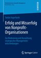 Erfolg und Misserfolg von Nonprofit-Organisationen, Ingerfurth Stefan