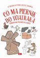 Co ma piernik do wiatraka, ywczak Krzysztof