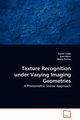 Texture Recognition under Varying Imaging Geometries, Llad Xavier