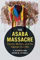 The Asaba Massacre, Bird S. Elizabeth
