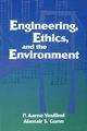 Engineering, Ethics, and the Environment, Vesilin P. Arne