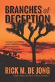 Branches of Deception, De Jong Rick M