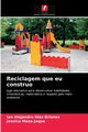 Reciclagem que eu construo, Daz Briones Ian Alejandro