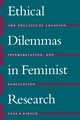 Ethical Dilemmas in Feminist Research, Kirsch Gesa E.
