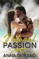 Natural Passion, Durand Anna