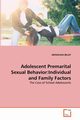 Adolescent Premarital Sexual Behavior, BELAY MENGESHA