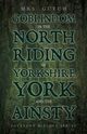 Goblindom in the North Riding of Yorkshire, York and the Ainsty (Folklore History Series), Gutch Mrs.
