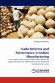 Trade Reforms and Performance in Indian Manufacturing, Choudhury Homagni