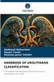 HANDBOOK OF UROLITHIASIS CLASSIFICATION, Belhachem Abdelaali