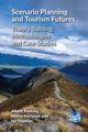 Scenario Planning and Tourism Futures, Postma Albert