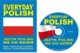 EVERYDAY POLISH Jzyk polski na co dzie MINI LANGUAGE COURSE ENGLISH - POLISH PHRASE BOOK, 