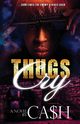Thugs Cry, Ca$h
