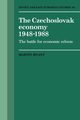 The Czechoslovak Economy 1948 1988, Myant Martin