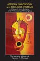 African Philosophy and Thought Systems. A Search for a Culture and Philosophy of Belonging, Mawere Munyaradzi
