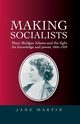 Making socialists, Martin Jane