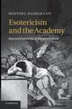 Esotericism and the Academy, Hanegraaff Wouter J.