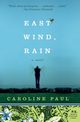 East Wind, Rain, Paul Caroline