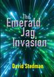 The Emerald Jag Invasion, Stedman David
