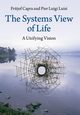 The Systems View of Life, Capra Fritjof