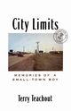 City Limits, Teachout Terry