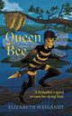 Queen Bee, Weigandt Elizabeth