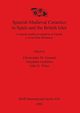 Spanish Medieval Ceramics in Spain and the British Isles, 