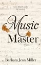 Music Master, Miller Barbara Jean