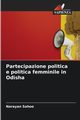 Partecipazione politica e politica femminile in Odisha, Sahoo Narayan