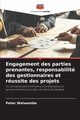 Engagement des parties prenantes, responsabilit des gestionnaires et russite des projets, Walwambe Peter