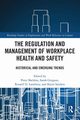 The Regulation and Management of Workplace Health and Safety, 