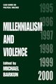 Millennialism and Violence, 
