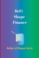 DeFi Shape Finance, Sario Azhar ul Haque