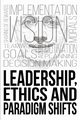 Leadership, Ethics and Paradigm Shifts, Maxwell Colin