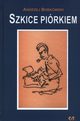 Szkice pirkiem, Bobkowski Andrzej