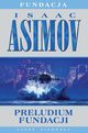 Preludium Fundacji, Asimov Isaac