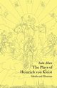 The Plays of Heinrich Von Kleist, Allan Sean