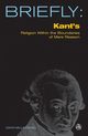 Kant's Religion Within the Boundaries of Mere Reason, Daniel David Mills