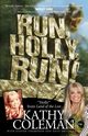 Run, Holly, Run!, Coleman Kathy