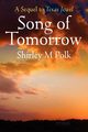 Song of Tomorrow, Polk Shirley M.