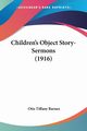 Children's Object Story-Sermons (1916), Barnes Otis Tiffany