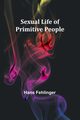 Sexual Life of Primitive People, Fehlinger Hans