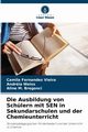 Die Ausbildung von Schlern mit SEN in Sekundarschulen und der Chemieunterricht, Fernandes Vieira Camila