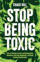 Stop Being Toxic, Hill Chase