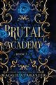 Brutal Academy Complete Collection, Alabaster Maggie