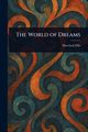 The World of Dreams, Ellis Havelock