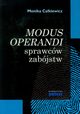 Modus operandi sprawcw zabjstw, Cakiewicz Monika